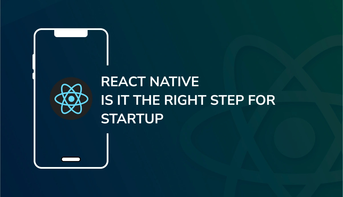 React Native Is It The Right Step For Startup