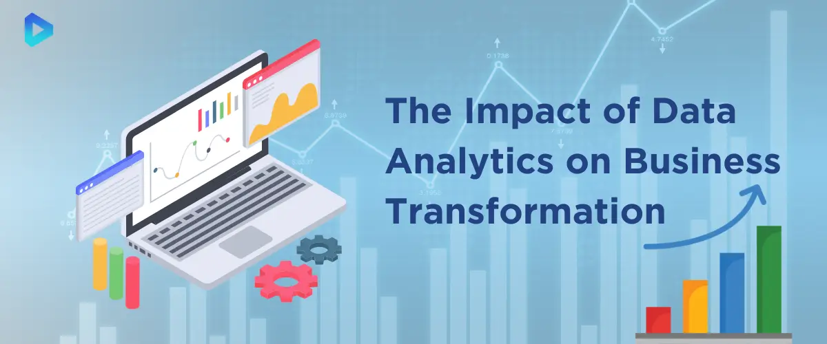 How a Leading Analytics Company Can Transform Your Business?