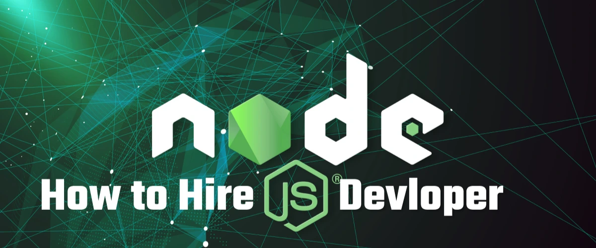 Proper enlightenment on hiring Node.js Developer