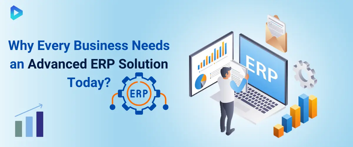 Why Your Business Needs Modern ERP Today?