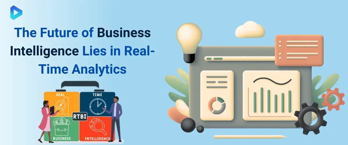 What is Real-Time Business Intelligence and Why Does It Matter?